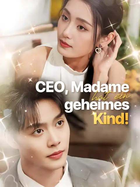 CEO, Madame hat ein geheimes Kind!