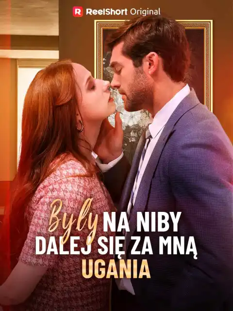 Były na niby dalej sie za mną ugania