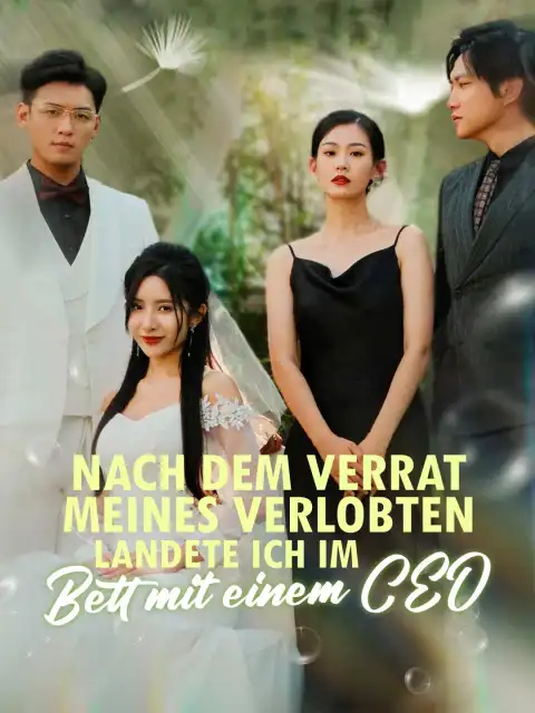 Nach dem Verrat meines Verlobten Landete ich im Bett mit einem CEO