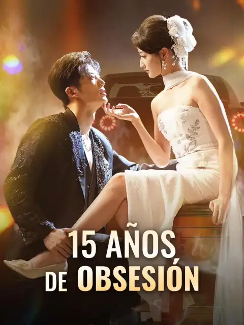 15 años de obsesión